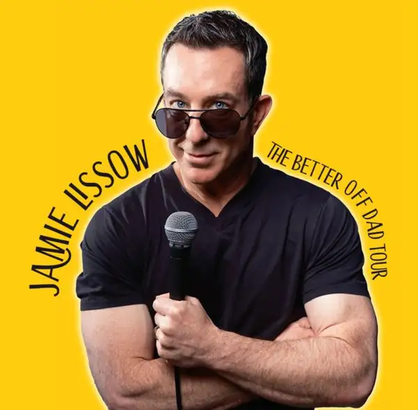 An Evening of Comedy With: JAMIE LISSOW: The Better Off Dad Tour | Fully Seated