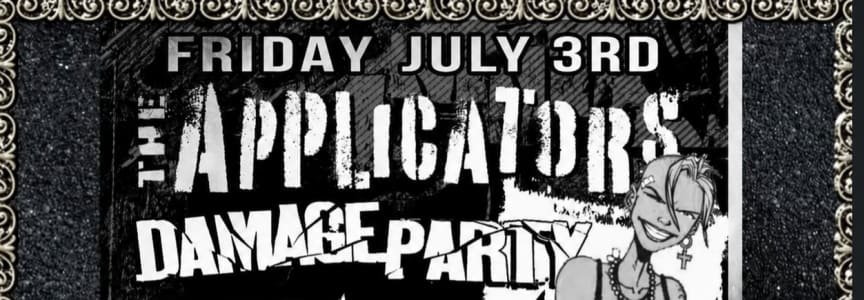 The Applicators, Damage Party, The Hellflowers, Bitchfit