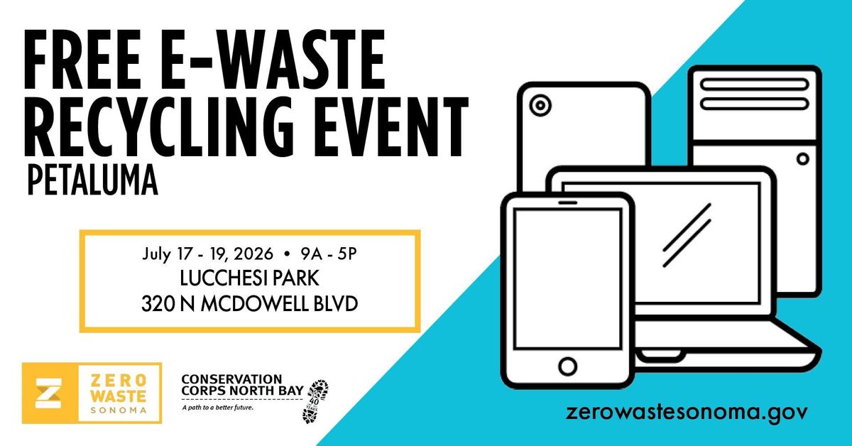 Free E-waste Recycling Event – Petaluma
