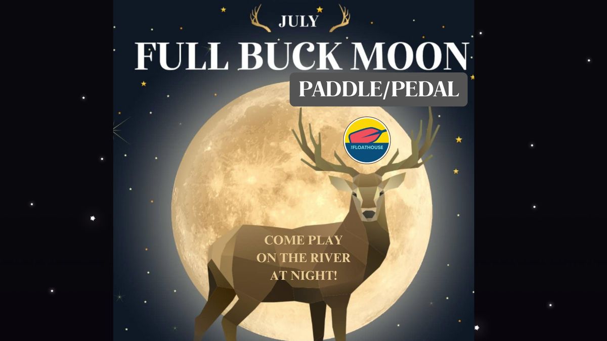 Full Moon Paddle on The Petaluma River (Buck Moon!)