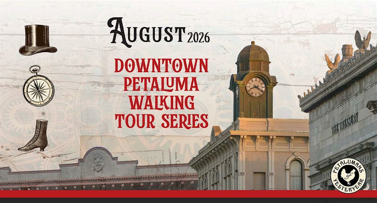 Downtown Petaluma Walking Tours in August