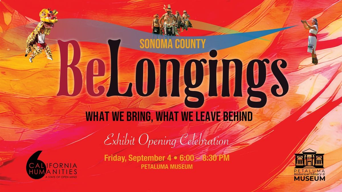 Belongings: What We Bring, What We Leave Behind Opening Celebration