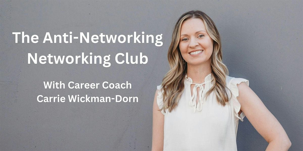 The Anti-Networking Networking Club – August Edition