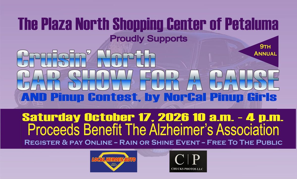 9th An. Cruisin’ North Car Show For A Cause To Benefit the Alzheimer’s Assn.