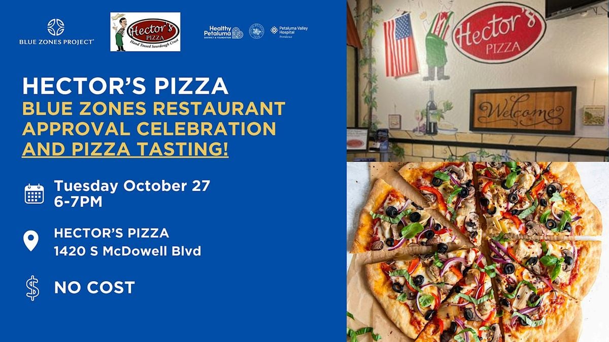 BZP Petaluma & Hector’s Pizza: Approval Celebration & Pizza Tasting