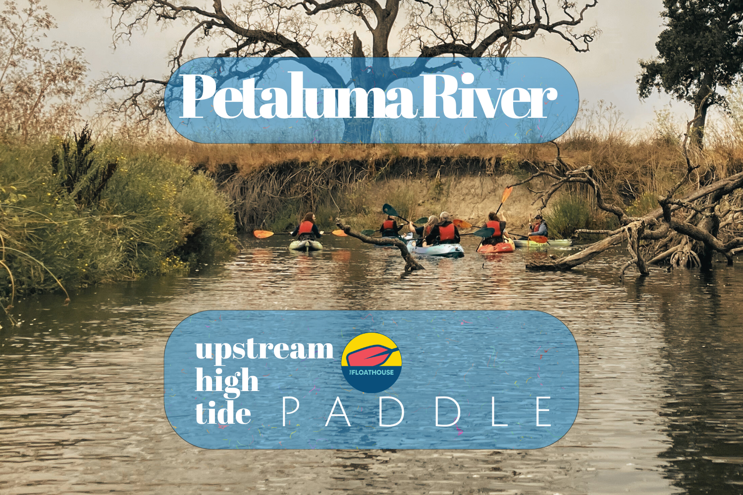 Upstream High Tide Paddle
