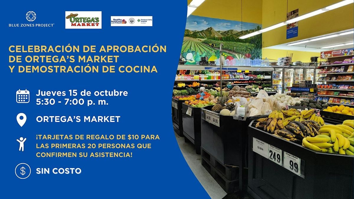 [Spanish] Ortega’s Market & BZP Petaluma: Approval & Cooking Demo
