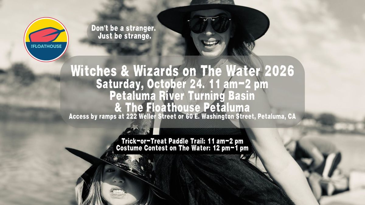Witches & Wizards on The Water: A Spooky Paddle Party on The Petaluma River